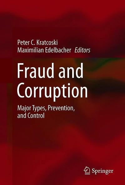 Fraud and Corruption: Major Types, Prevention, Control