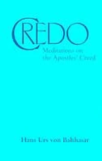 Credo: Meditations On The Apostles' Creed