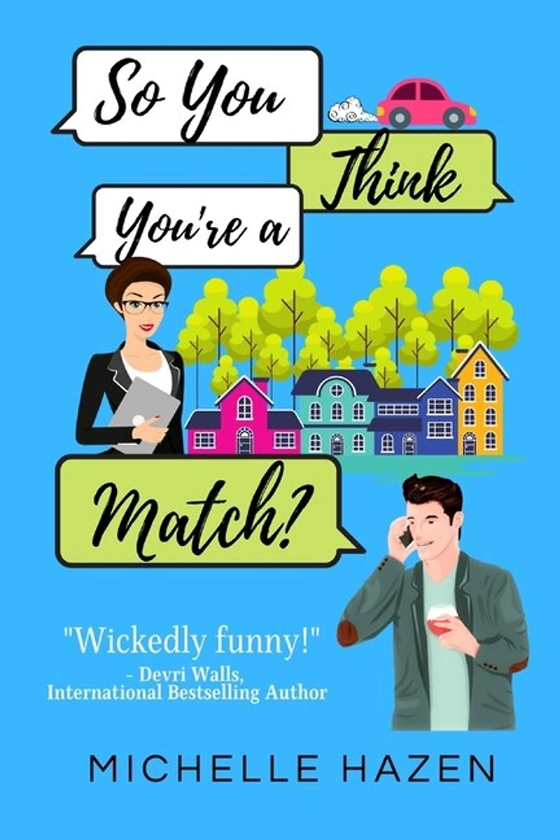 So You Think You're A Match?