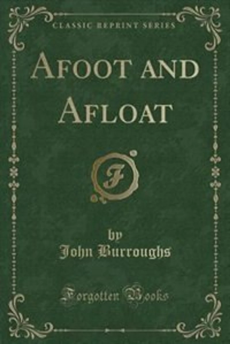 Afoot and Afloat (Classic Reprint)