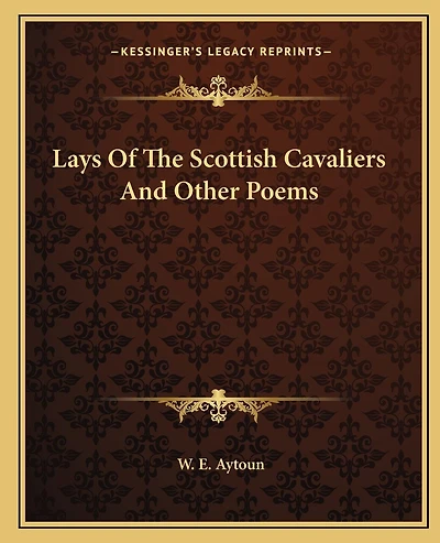 Lays Of The Scottish Cavaliers And Other Poems