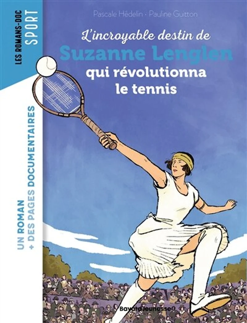 L' incroyable destin de Suzanne Lenglen qui révolutionna le tennis