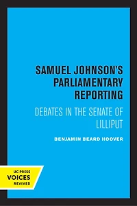 Samuel Johnson's Parliamentary Reporting: Debates the Senate of Lilliput