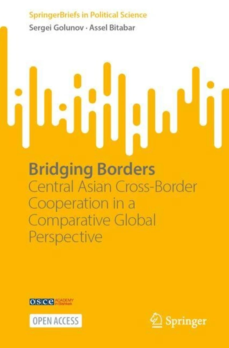 Bridging Borders: Central Asian Cross-Border Cooperation in a Comparative Global Perspective