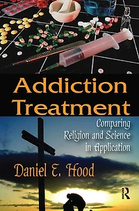 Addiction Treatment: Comparing Religion and Science Application