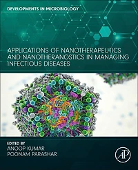 Applications of Nanotherapeutics and Nanotheranostics Managing Infectious Diseases