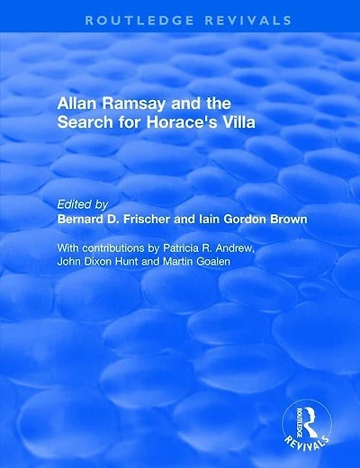 Allan Ramsay And The Search For Horace's Villa