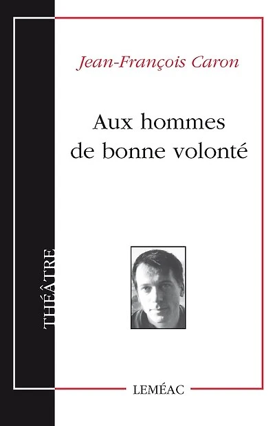 Aux hommes de bonne volonté