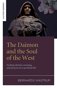 the Daimon and Soul of West: Finding identity, meaning, purpose a sacrificial life
