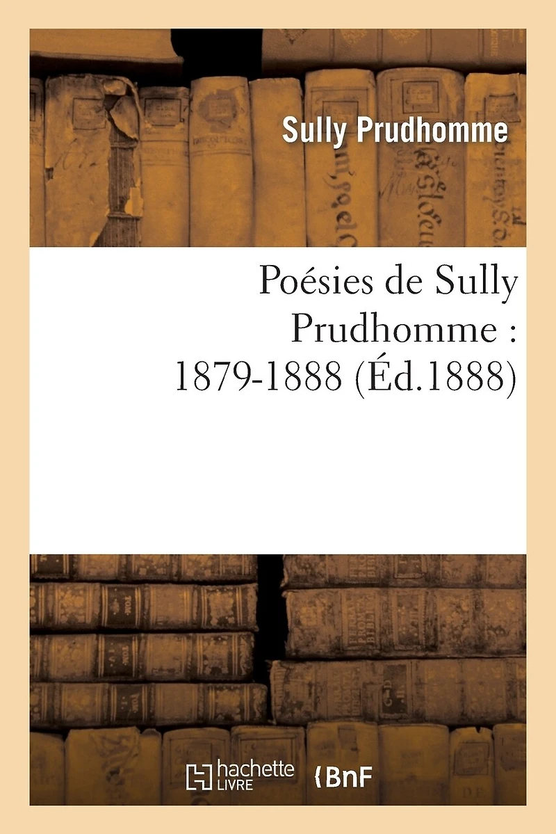 Poésies de Sully Prudhomme: 1879-1888