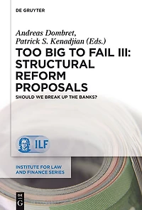 Too Big to Fail III: Structural Reform Proposals: Should We Break Up the Banks?