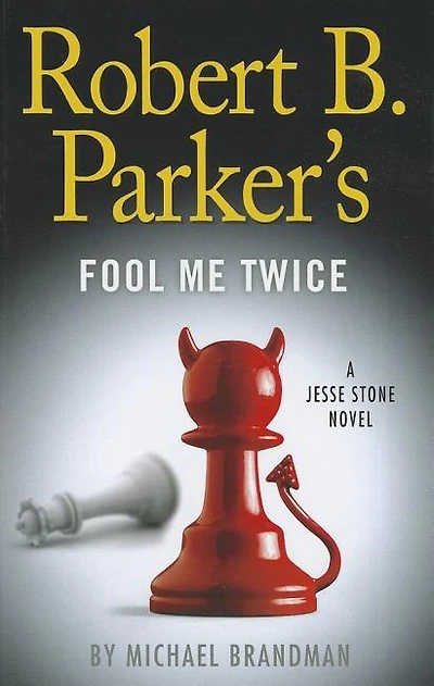 Robert B. Parker's Fool Me Twice