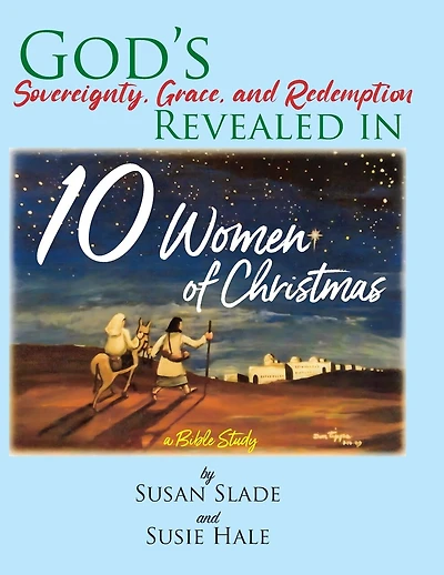 10 Women of Christmas: a Bible Study