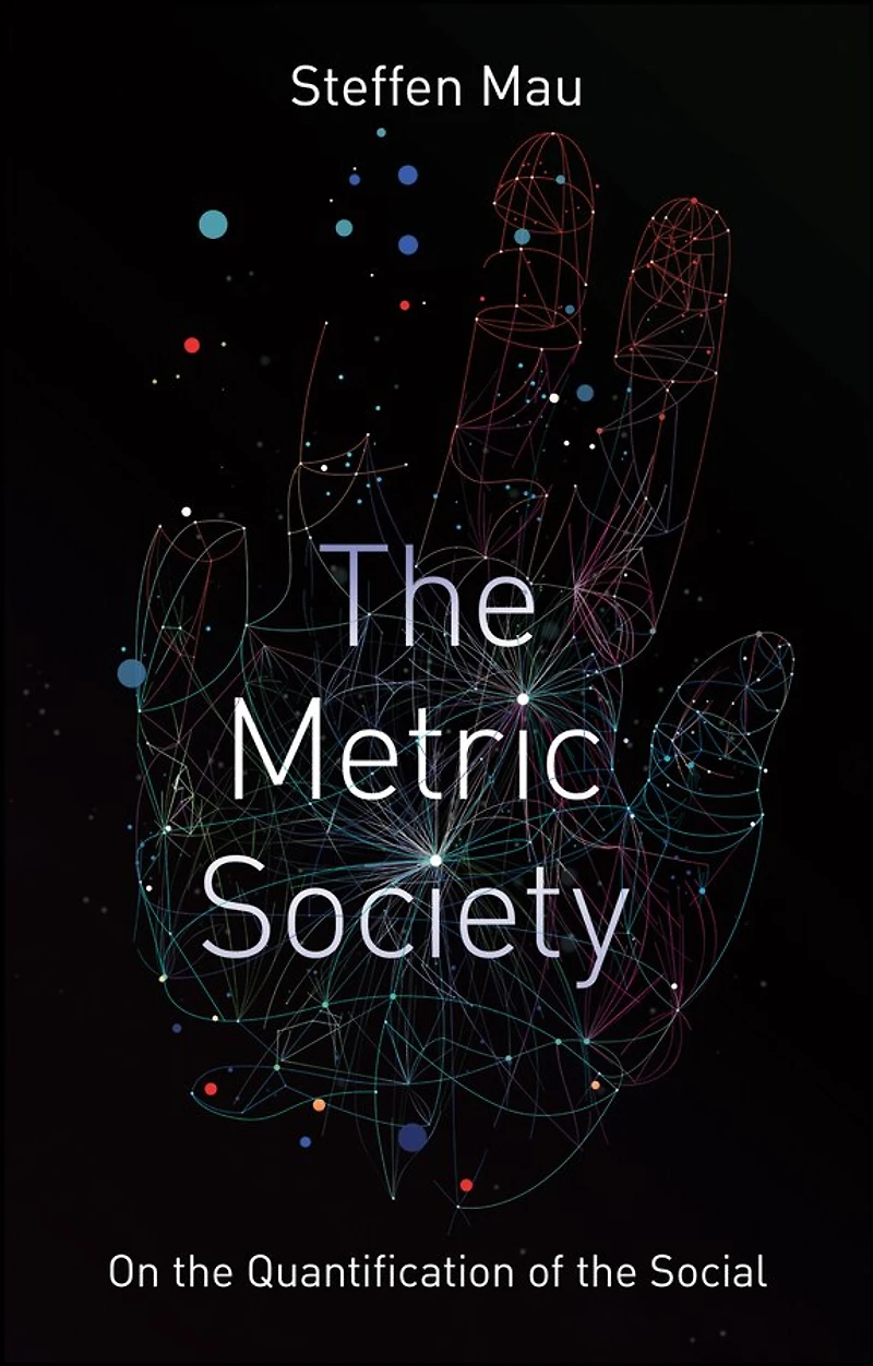 the Metric Society: On Quantification of Social