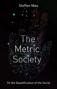 the Metric Society: On Quantification of Social