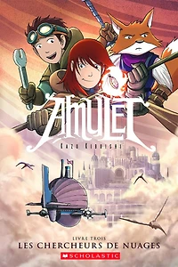 Amulet : N° 3 - Les chercheurs de nuages