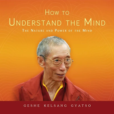 How To Understand The Mind: Nature And Power Of Mind