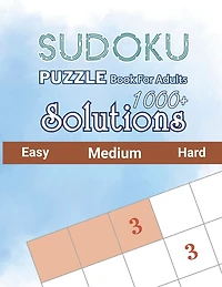 1000+ Sudoku Puzzles Book For Adults Easy Medium Hard Solutions: Sudoku Puzzles and Solutions - Easy, Medium, and Hard Sudoku Puzzles with Solutions to Quiz Your Brain - (With Solutions in Back) only 4 per page