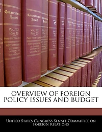 Overview Of Foreign Policy Issues And Budget