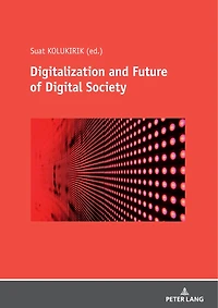 Digitalization and Future of Digital Society