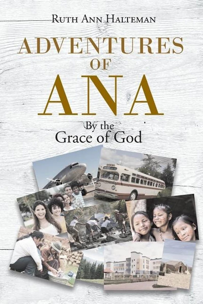 Adventures of Ana: By the Grace God