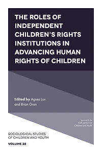 The Roles of Independent Children’s Rights Institutions Advancing Human Children