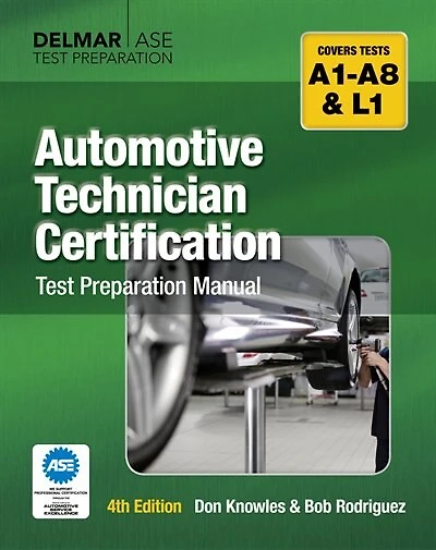 Automotive Technician Certification Test Preparation Manual A-series
