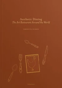 Aesthetic Dining: The Art Restaurant Around the World