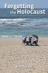 Forgetting the Holocaust
