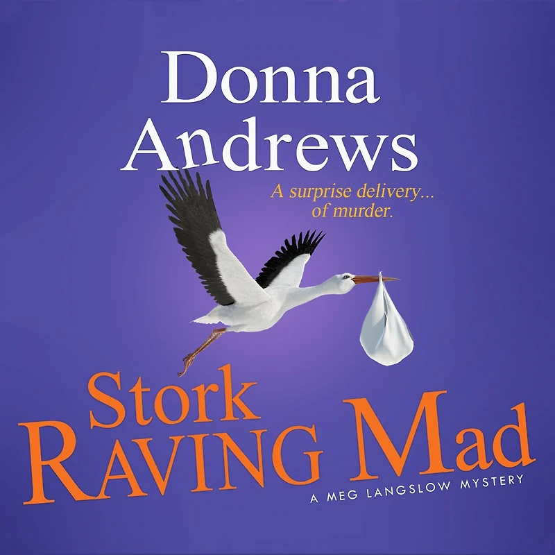 Stork Raving Mad