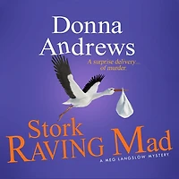 Stork Raving Mad