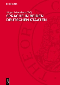 Sprache in beiden deutschen Staaten: Beiträge zum Thema „Sprache und Politik“