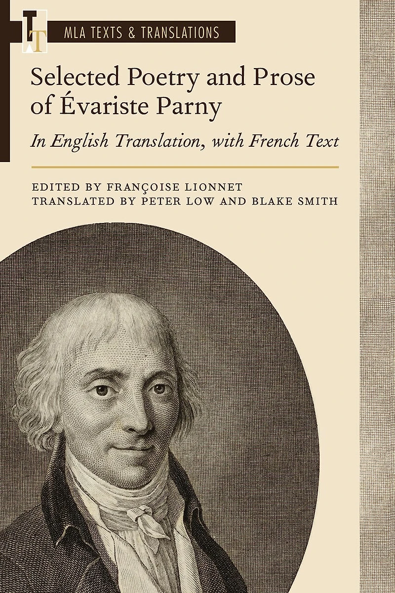 Selected Poetry and Prose of Évariste Parny: English Translation, with French Text