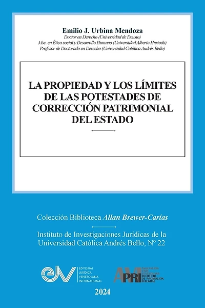 La Propiedad Y Los Límites de Las Potestades de Corrección Patrimonial del Estado