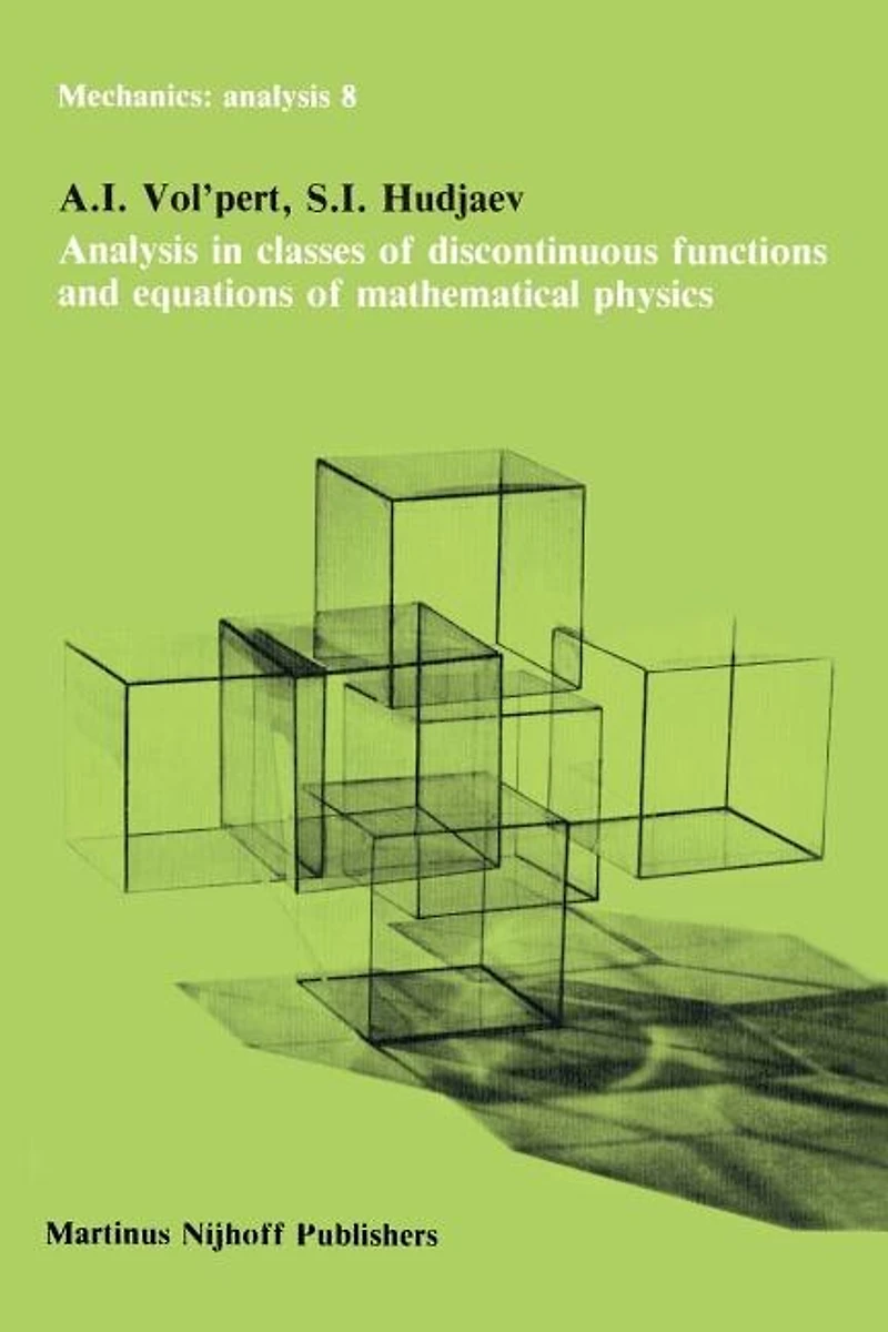 Analysis Classes of Discontinuous Functions and Equations Mathematical Physics