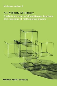 Analysis Classes of Discontinuous Functions and Equations Mathematical Physics