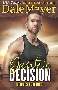 Dante's Decision: A SEALs of Honor World Novel