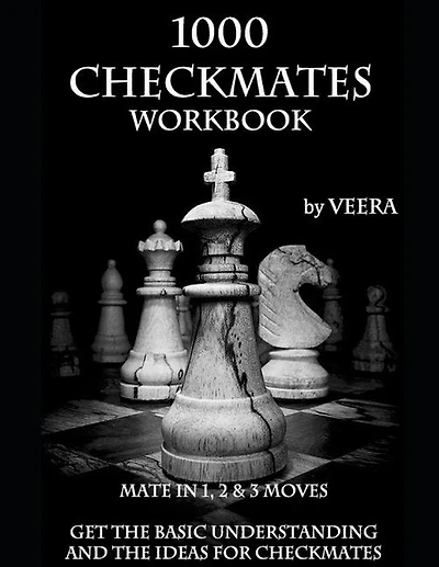1000 Checkmates: Get the Basic Understanding and the Ideas for Checkmates