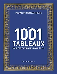 Les 1.001 tableaux qu'il faut avoir vus dans sa vie