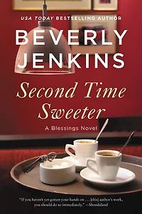 Second Time Sweeter: A Blessings Novel