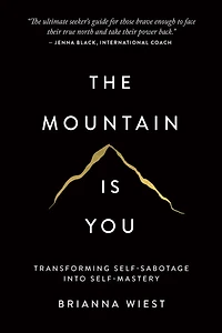 The Mountain Is You (Limited Edition Hardcover)