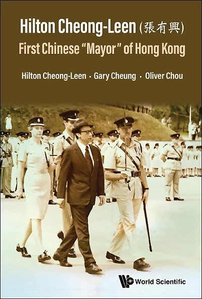 Hilton Cheong-leen (a A0/00eEE): First Chinese 'Mayor' Of Hong Kong