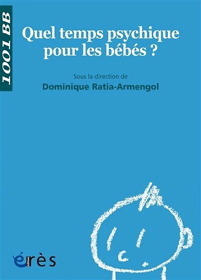 Quel temps psychique pour les bébés ?