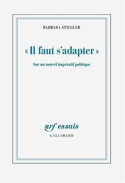 Il faut s'adapter: sur un nouvel impératif politique