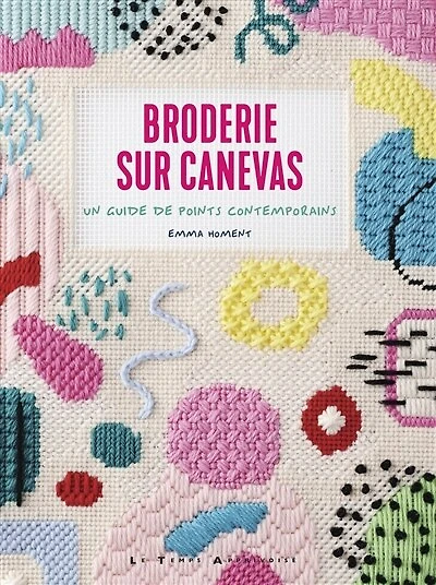 Broderie sur canevas: un guide de points contemporains