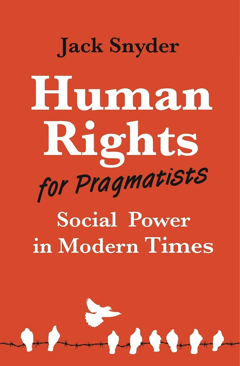 Human Rights for Pragmatists: Social Power Modern Times