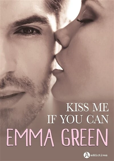 Kiss me if you can: l'intégrale