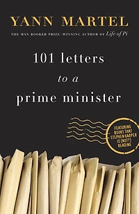 101 Letters to a Prime Minister: The Complete Stephen Harper
