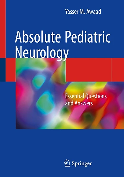 Absolute Pediatric Neurology: Essential Questions And Answers
