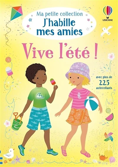Vive l'été !: Ma petite collection J'habille mes amies
